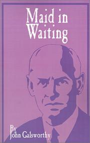 Cover of: Maid in Waiting by John Galsworthy, John Galsworthy