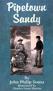 Cover of: Pipetown Sandy by John Philip Sousa, Charles Louis Hinton