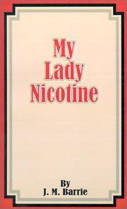 Cover of: My Lady Nicotine by J. M. Barrie