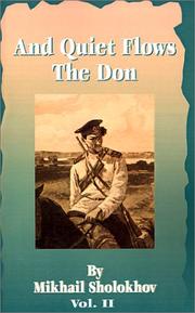 Cover of: And Quiet Flows the Don by Mikhail Aleksandrovich Sholokhov, Mikhail Aleksandrovich Sholokhov