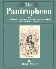 Cover of: The Pantropheon by Alexis Soyer, Alexis Soyer