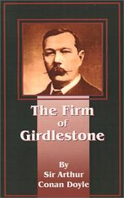 Cover of: The Firm of Girdlestone by Arthur Conan Doyle, Harry C. Edwards