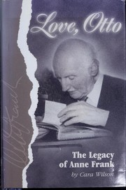 Cover of: Love, Otto: the legacy of Anne Frank