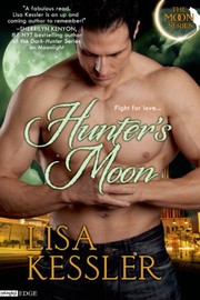 Cover of: Hunter's Moon (Moon Series Book 2) by Lisa Kessler