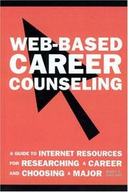 Cover of: Web-Based Career Counseling: A Guide to Internet Resources for Researching a Career and Choosing a Major