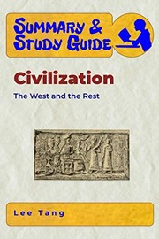 Cover of: Summary & Study Guide - Civilization: The West and the Rest by Lee Tang