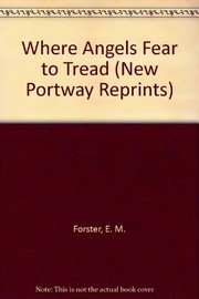 Cover of: Where Angels Fear to Tread (New Portway Reprints) by Edward Morgan Forster