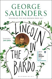 Cover of: Lincoln in the Bardo: WINNER OF THE MAN BOOKER PRIZE 2017