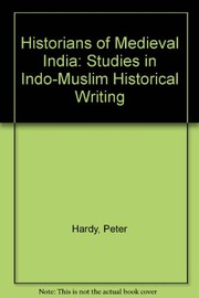 Historians of medieval India by Peter Hardy