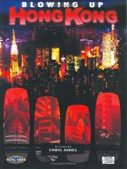 Cover of: Blowing Up Hong Kong (Feng Shui RPG) | Chris Jones