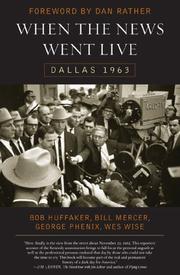 Cover of: When the News Went Live: Dallas 1963