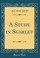 Cover of: A Study in Scarlet (Classic Reprint)