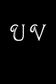 Cover of: U V: Double Monogram Journal, 100 Pages, 6x9 Inches, Black Glossy Cover by Little Bookshop