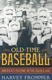 Cover of: Old time baseball: America's pastime in the gilded age