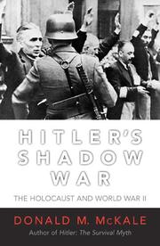 Cover of: Hitler's Shadow War by Donald M. McKale