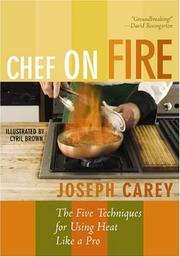 Cover of: Chef on fire: the 5 techniques for using heat like a pro