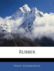 Cover of: Rubber by Philip Schidrowitz