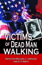 Cover of: Victims of Dead Man Walking by Michael L. Varnado, Daniel P. Smith