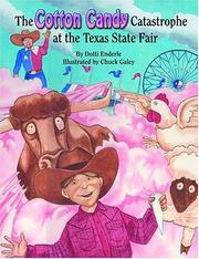 Cover of: The cotton candy catastrophe at the Texas State Fair by Dotti Enderle