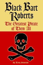 Cover of: Black Bart Roberts: the greatest pirate of them all