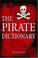Cover of: The pirate dictionary