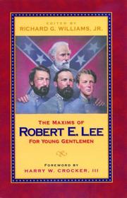 Cover of: The Maxims Of Robert E. Lee For Young Gentlemen by Richard G. Williams Jr.