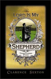 Cover of: The Lord Is My Shepherd by Clarence Sexton