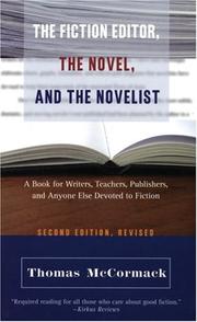 Cover of: The Fiction Editor, The Novel, And The Novelist