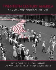 Twentieth-century America by David R. Goldfield, Carl Abbott, Jo Ann Argersinger, Peter H. Argersinger