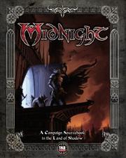 Cover of: Midnight: Epic Fantasy in an Age of Shadow [d20 system]