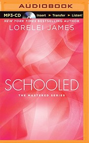 Cover of: Schooled (Mastered) by Lorelei James