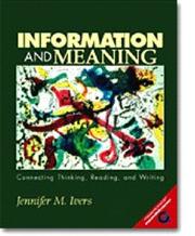 Cover of: Information and meaning by [compiled by] Jennifer M. Ivers.