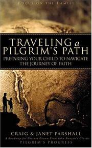 Cover of: Traveling a Pilgrim's Path by Craig Parshall, Janet Parshall