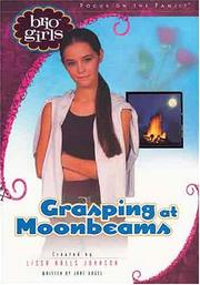 Cover of: Grasping at Moonbeams (Brio Girls)