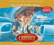 Cover of: Heroes: And Other Secrets, Surprises and Sensational Stories (Adventures in Odyssey, No. 3)