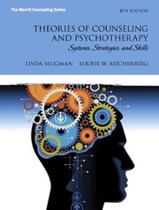 Cover of: Theories of Counseling and Psychotherapy, Loose-Leaf Version Plus NEW MyCounselingLab with Pearson eText -- Access Card Package (4th Edition) (Merrill Counseling (Paperback)) by Linda W. Seligman, Lourie W. Reichenberg