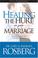 Cover of: Healing the Hurt in Your Marriage