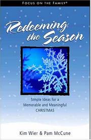 Cover of: Redeeming the Season: Simple Ideas for a Memorable and Meaningful Christmas