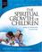 Cover of: Spiritual Growth of Children (FOTF Complete Guide)