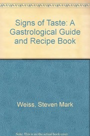 Cover of: Signs of taste by Steve M. Weiss