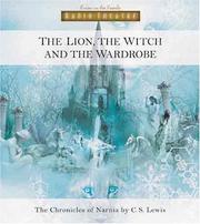 Cover of: The Lion, the Witch, and the Wardrobe (Radio Theatre)