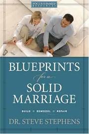 Cover of: Blueprints for a solid marriage: build, repair, remodel