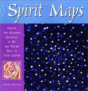 Cover of: Spirit Maps: Follow the Exquisite Geometry of Art and Nature Back to Your Center