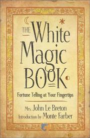 Cover of: White Magic Book by John Le Breton, John Le Breton