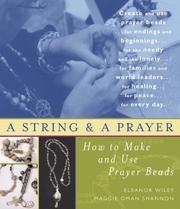 Cover of: A String and a Prayer: How to Make and Use Prayer Beads