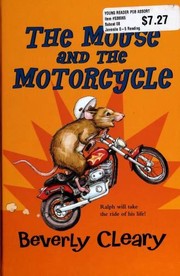 Cover of: The Mouse and The Motorcycle by Beverly Cleary