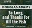 Cover of: So Long and Thanks for All the Fish