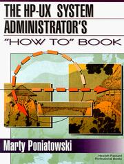 Cover of: HP-UX System Administrator's "How To" Book, The by Marty Poniatowski