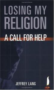 Cover of: Losing My Religion: A Call For Help