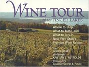 Cover of: Wine Tour of the Finger Lakes by Grady Wells, Grady Wells